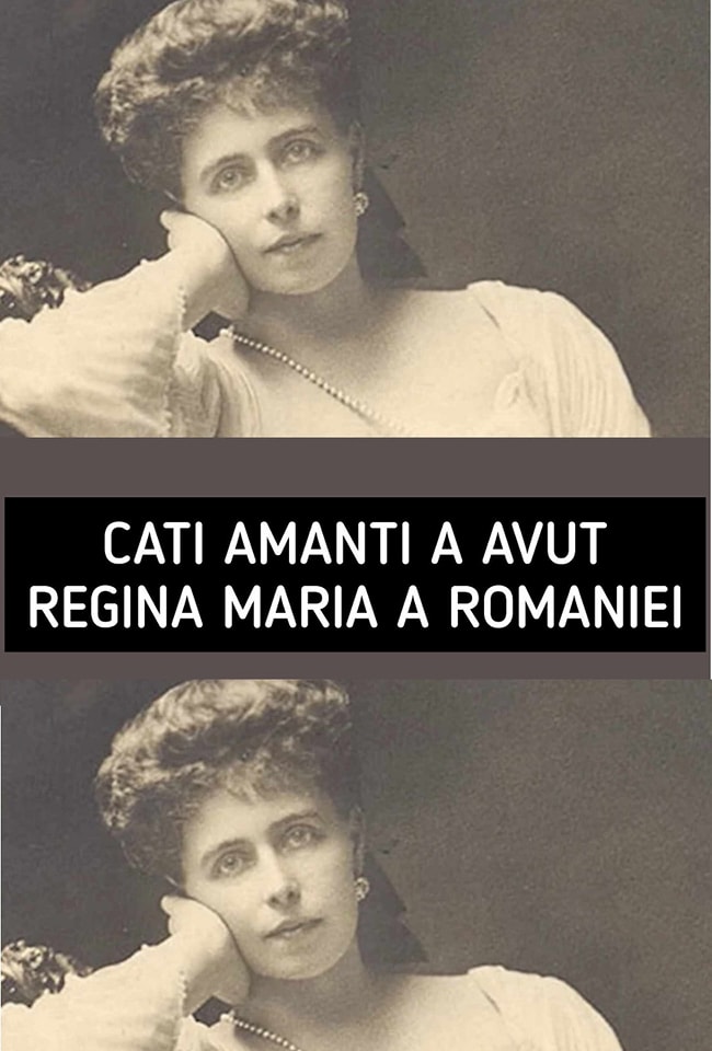 Regina Maria, „regina-bărbat”, misterul morții ei