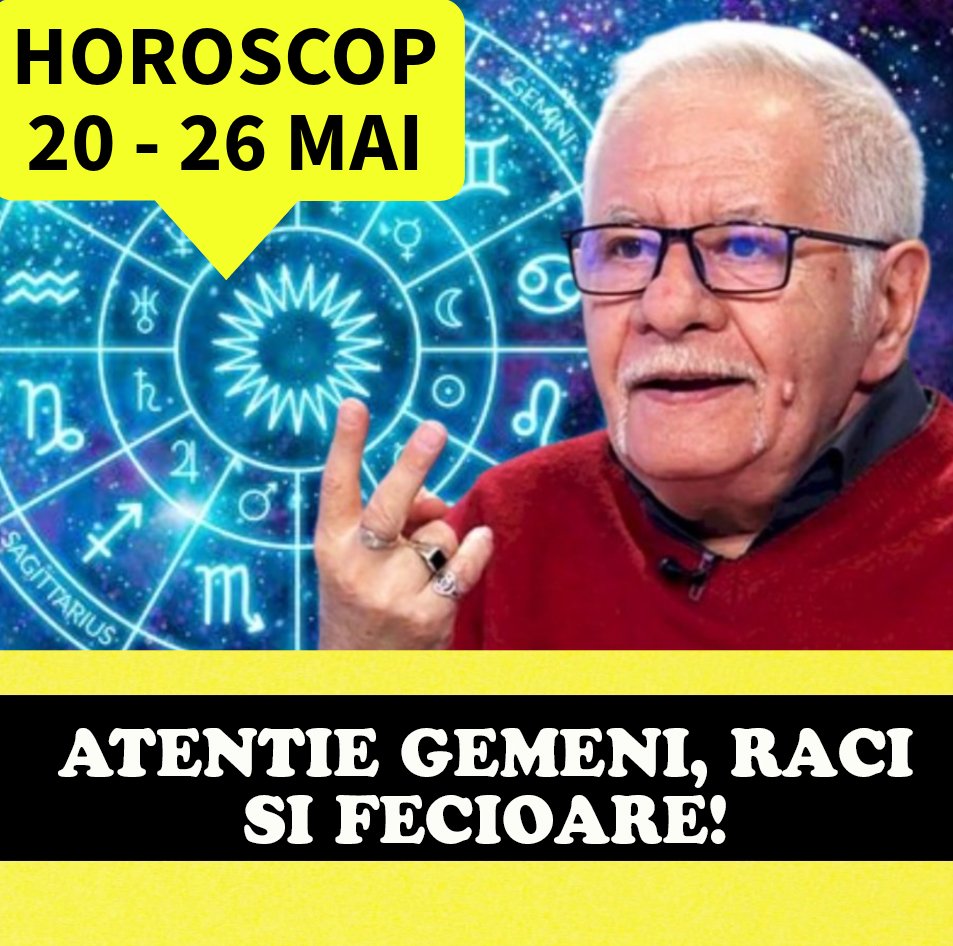 Horoscop saptamanal cu Mihai VOROPCHIEVICI: cum va fi perioada 20-26 MAI pentru fiecare zodie