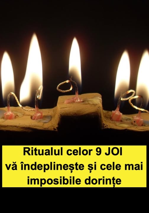 Ritualul celor 9 zile de joi – Se spune ca indeplineste chiar si cele mai imposibile dorinte